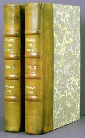 The Praise of Hell: Or, A View of the Infernal Regions (Hardcover)