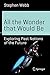 All the Wonder that Would B...