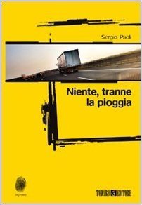 Niente, tranne la pioggia