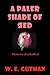 A Paler Shade of Red: Memoirs of a Radical