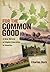 For the Common Good: A New ...