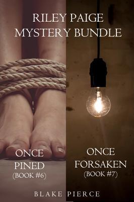 Riley Paige Mystery: Once Pined / Once Forsaken (Riley Paige, #6-7)