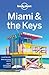 Lonely Planet Miami & the Keys 8 (Regional Guide)