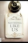 Nothing like us