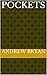Pockets by Andrew Bryan