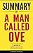 Summary of a Man Called Ove: A Novel by Fredrik Backman