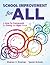 School Improvement for All: A How-To Guide for Doing the Right Work (Drive Continuous Improvement and Student Success Using the PLC Process)