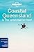 Lonely Planet Coastal Queensland & the Great Barrier Reef (Travel Guide)