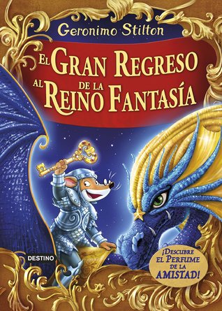 El Gran Regreso al Reino de la Fantasía (En el reino de la fantasía #11)