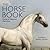The Horse Book: Horses of Historical Distinction