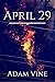April 29: A Short Story