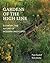 Gardens of the High Line: Elevating the Nature of Modern Landscapes