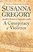 A Conspiracy Of Violence (Thomas Chaloner, #1)