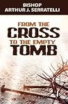 From the Cross to the Empty Tomb