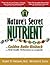 Nature's Secret Nutrient: T...