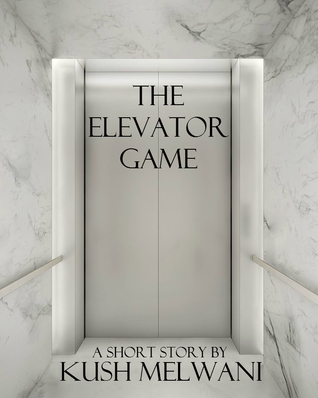 The Elevator Game (Urban Legends #1)