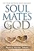 Soul Mates by God by Brad Tabian
