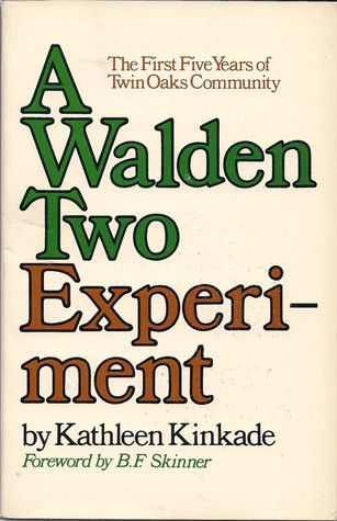 A Walden Two Experiment; The First Five Years of Twin Oaks Community (Paperback)