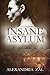 Insane Asylum