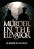 Murder In The Elevator (Part 1)