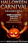 Halloween Carnival, Volume 1 by Brian James Freeman