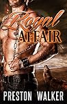 Royal Affair by Preston Walker