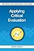 Applying Critical Evaluation by Jennifer Currence