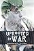 Uprooted by War (Appalachian Roots)