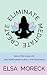 Eliminate Meditate Create: ...