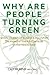 Why Are People Turning Green by Cait Murphy