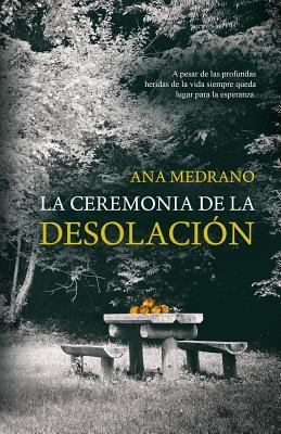 La ceremonia de la desolacion (Nena Castelao) (Spanish Edition)