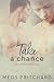 Take a Chance (Second Chances)