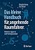 Das kleine Handbuch für angehende Raumfahrer : Raketen, Hyper-G und Shrimpscocktail