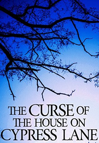 The Curse of the House on Cypress Lane: Bacalou's Revenge- Book 2 (Kindle Edition)
