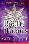 Bright Thrones (Court of Fives, #2.5)