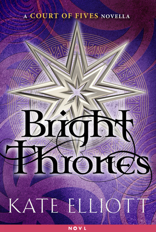 Bright Thrones (Court of Fives, #2.5)