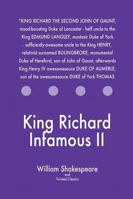 King Richard Infamous II