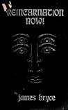 Reincarnation Now!
