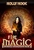Fire Magic (Abnormals Underground, #2)