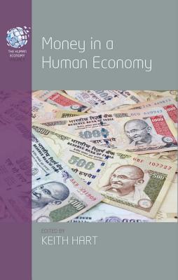 Money in a Human Economy (Kindle Edition)