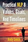 Practical NLP 8: Values, Goals, and Timelines