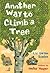 Another Way to Climb a Tree