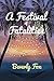 A Festival of Fatalities (M...