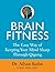 Brain Fitness: The Easy Way of Keeping Your Mind Sharp Through Qigong