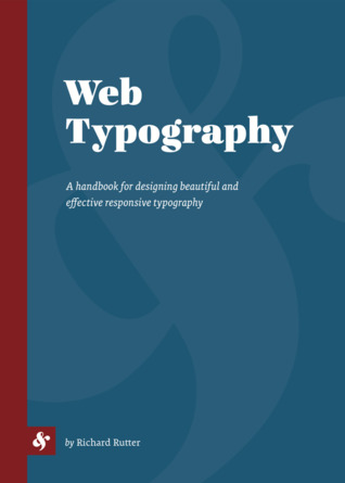 Web Typography: A handbook for designing beautiful and effective responsive typography (ebook)