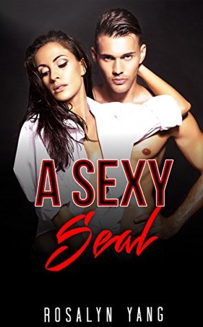 A Sexy Seal (Kindle Edition)