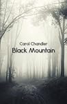 Black Mountain by Carol Chandler