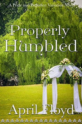 Properly Humbled (Kindle Edition)