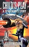 Child's Play (A Spaceman's Story #1)
