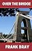 Over the bridge